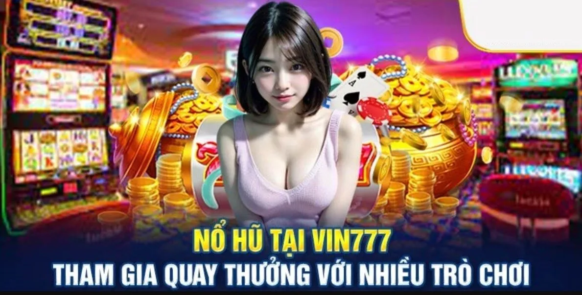 Nổ Hũ Vin777